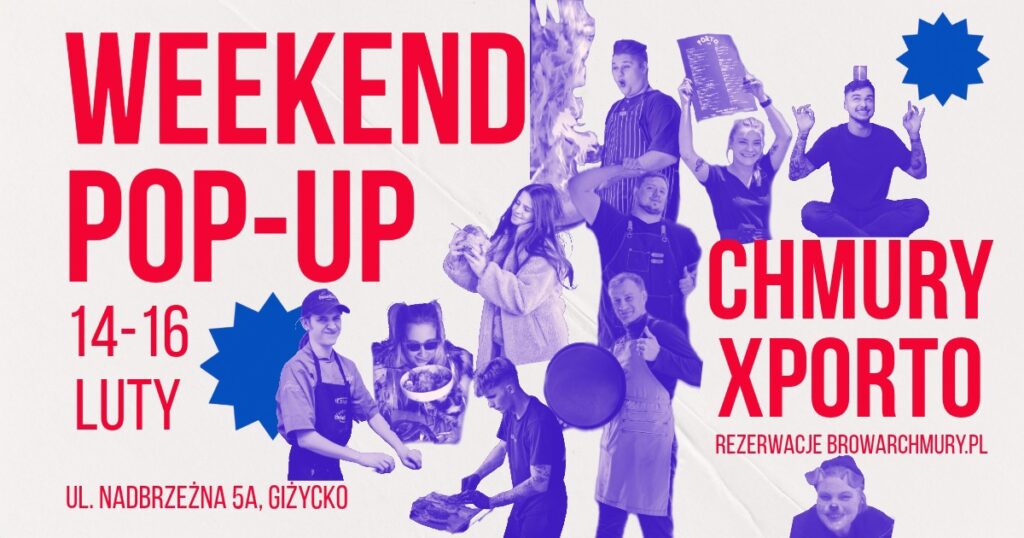 Weekend POP-UP, Chmury x PORTO, 14-16.02.2025, Giżycko