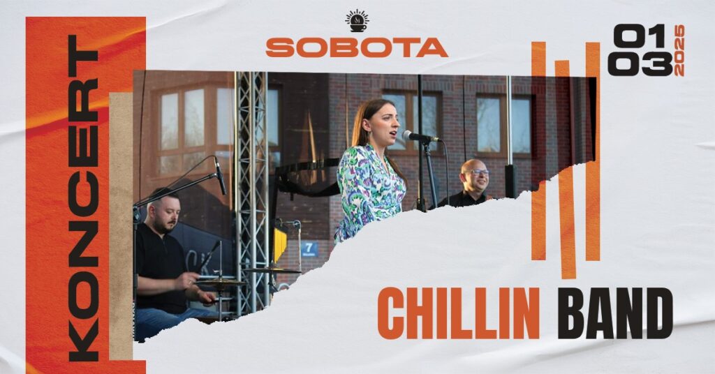 Koncert CHILLIN BAND, 1 marca 2025, Pod Zachodzącym Słońcem
