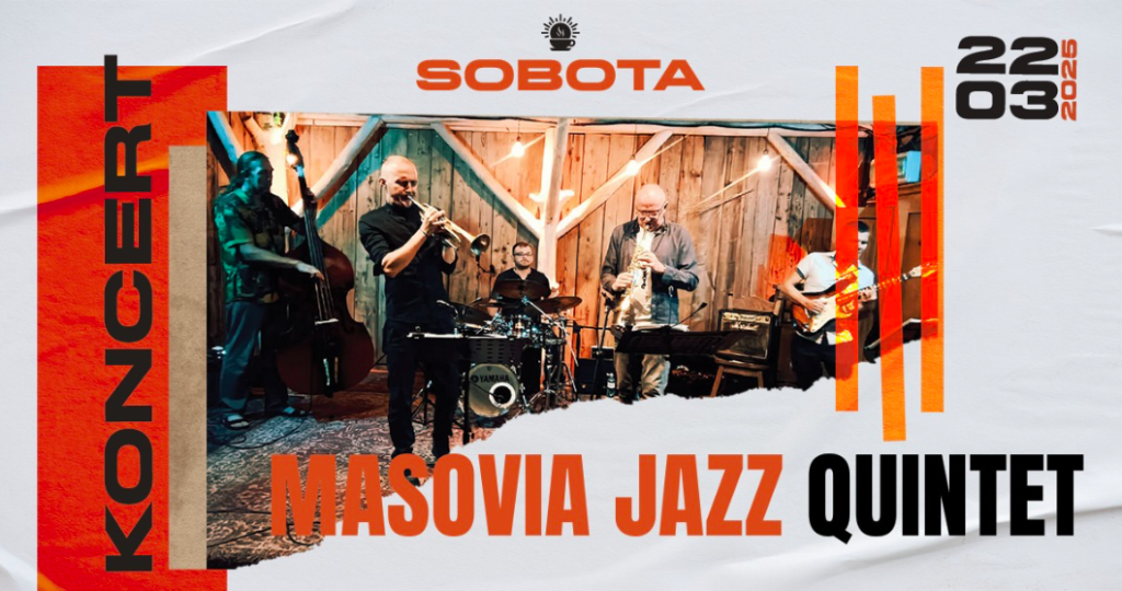 Koncert Masovia Jazz Quintet, 22.03, Pod Zachodzącym Słońcem