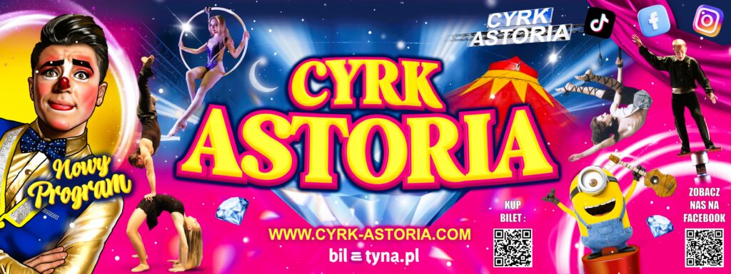Cyrk Astoria powraca – czas na magiczną podróż z „Areną Cudów”!