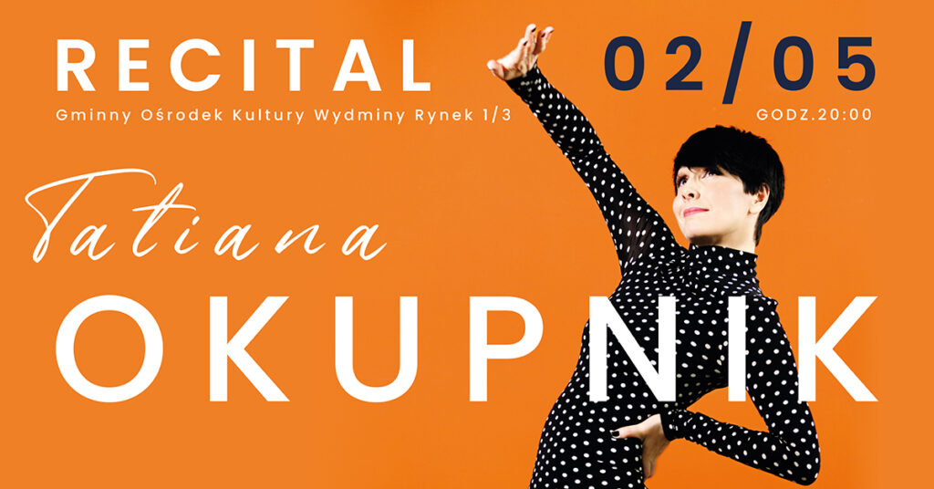 Koncert Tatiany Okupnik