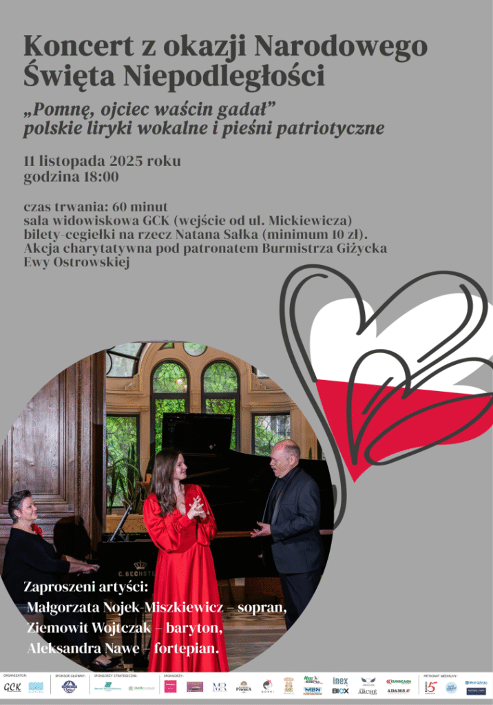 📅 11.11.2025📍 Giżyckie Centrum Kultury„Pomnę, ojciec waścin gadał” – koncert z okazji Narodowego Święta Niepodległości