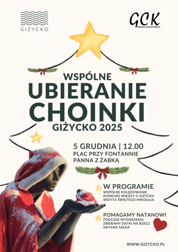 📅 05.12.2025📍 Plac przed starym kinem FalaWspólne Ubieranie Choinki – Giżycko 2025