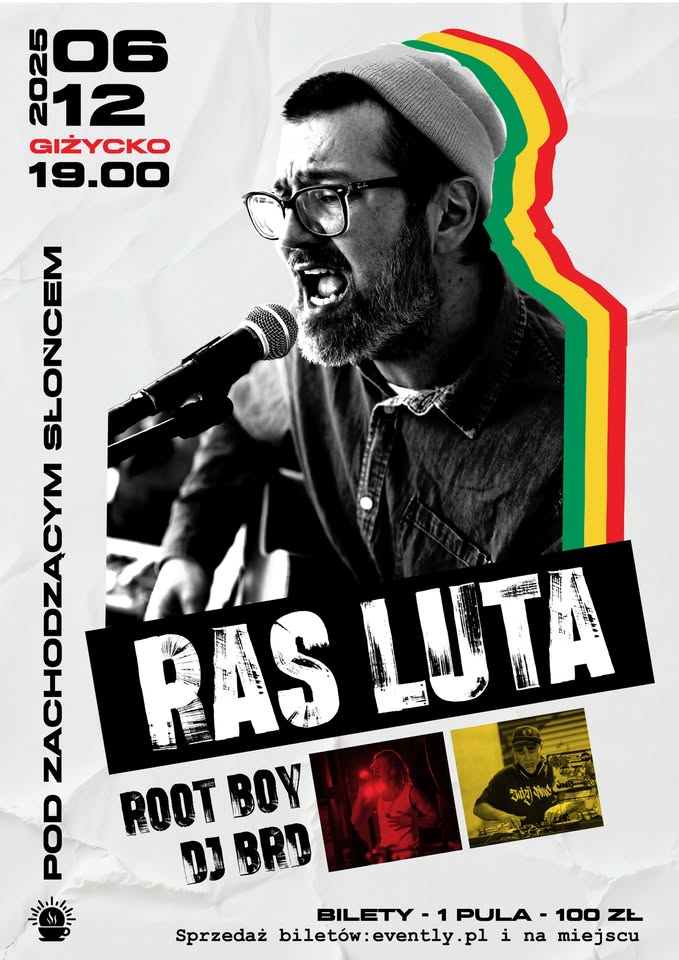 📅 06.12.2025📍 Pod zachodzącym słońcem Pasaż portowy 1Ras Luta, RootBoy i DJ BRD na żywo w Giżycku