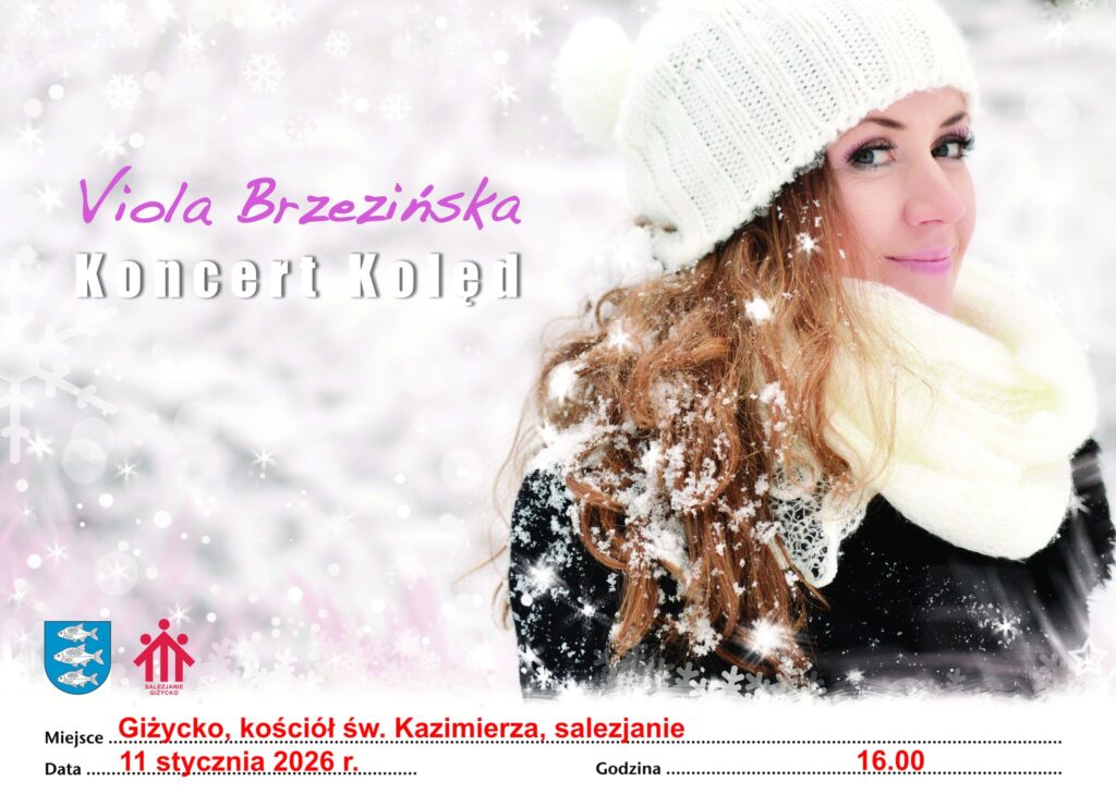 📅 11.01.2026📍 Kościół św. Kazimierza (Salezjanie)Viola Brzezińska – Koncert Kolęd w Giżycku