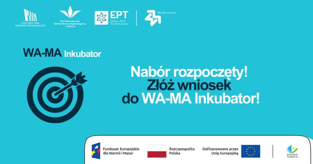 Ruszył nabór do projektu WA-MA Inkubator. Szansa dla młodych firm z Warmii i Mazur