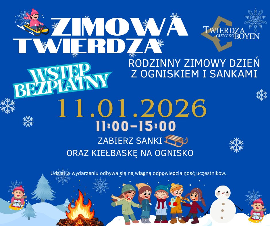 📅 11.01.2026📍 Twierdza Boyen GiżyckoZimowa Twierdza w Giżycku. Rodzinny dzień z sankami i ogniskiem w Twierdzy Boyen